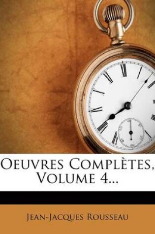 Cover of Oeuvres Complètes, Volume 4...