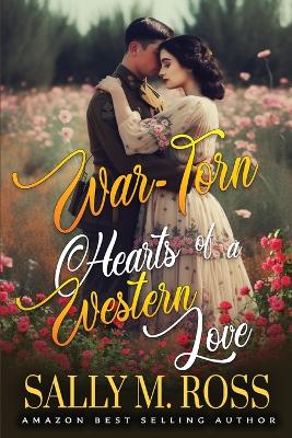 Book cover for War-Torn Hearts of a Western Love