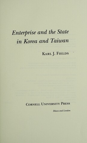 Book cover for Enterprise and the State in Korea and Taiwan