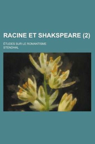 Cover of Racine Et Shakspeare; Etudes Sur Le Romantisme (2)