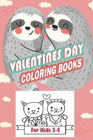 Cover of valentines day coloring books for kids 3-5