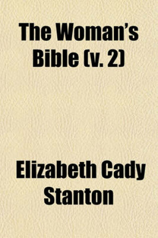 Cover of The Woman's Bible (V. 2)