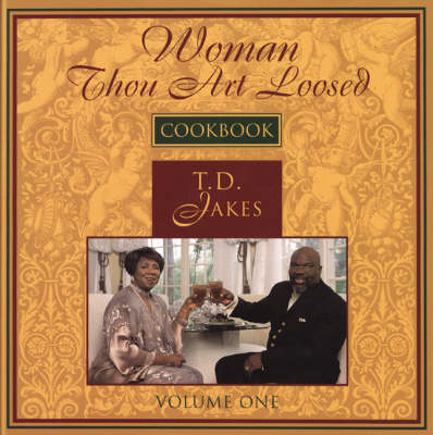 Book cover for Woman, Thou Art Loosed! Cookbook
