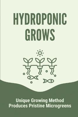 Cover of Hydroponic Grows
