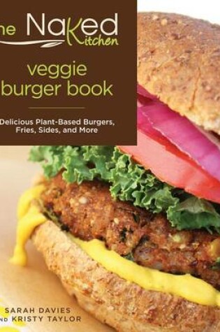 Cover of Naked Kitchen Veggie Burger Book