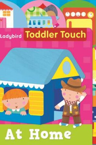 Cover of Toddler Touch: At Home