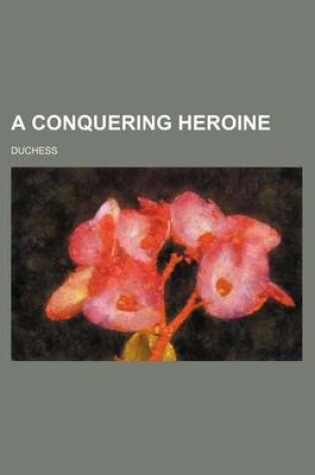 Cover of A Conquering Heroine