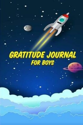 Cover of Gratitude Journal For Boys