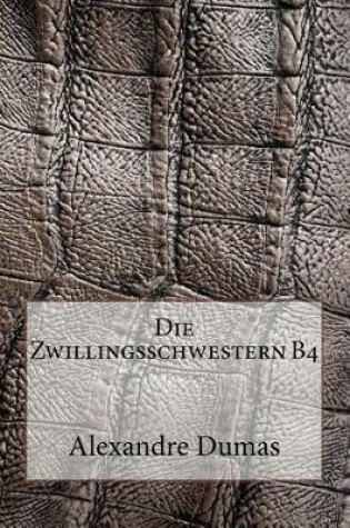 Cover of Die Zwillingsschwestern B4