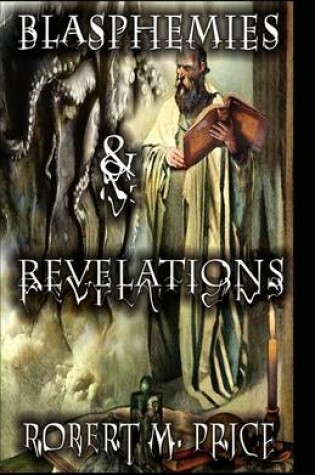 Cover of Blasphemies & Revelations