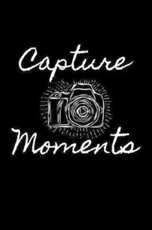 Cover of Capture Moments