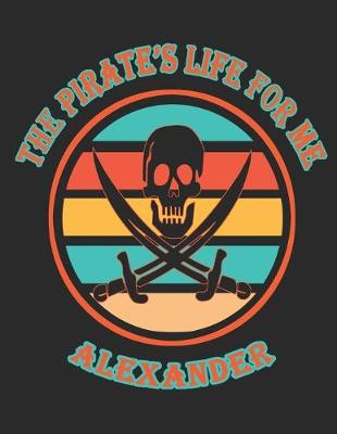 Book cover for The Pirate's Life For Me Alexander