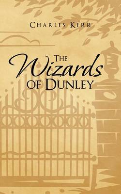 Book cover for The Wizards of Dunley