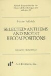 Book cover for Selected Anthems and Motet Recompositions