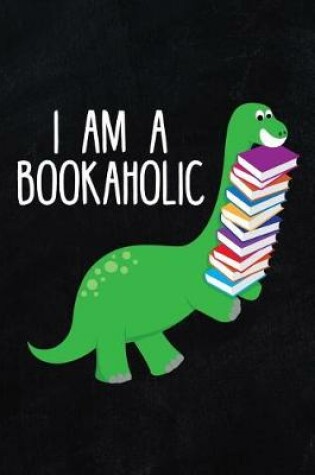 Cover of I Am a Bookaholic