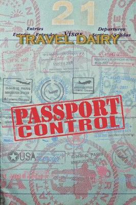 Book cover for Travel Dairy Passport Control Dot Grid Journal