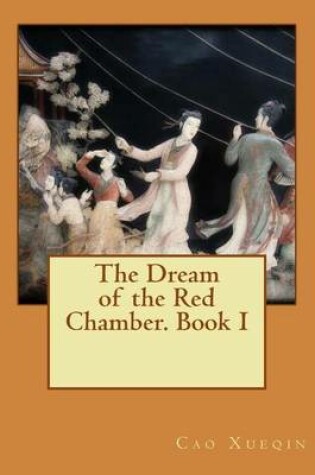 Cover of The Dream of the Red Chamber. Book I