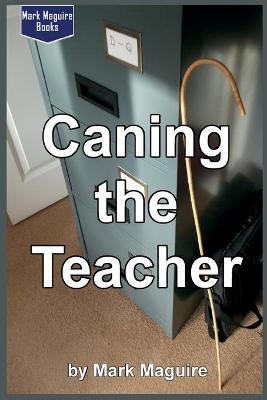 Book cover for Caning the Teacher!