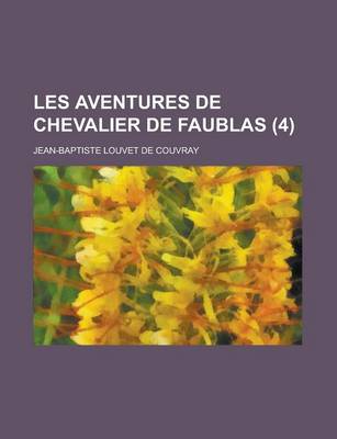 Book cover for Les Aventures de Chevalier de Faublas (4)