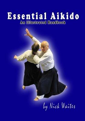 Book cover for Essential Aikido: An Illustrated Handbook