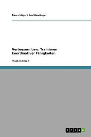 Cover of Verbessern bzw. Trainieren koordinativer Fahigkeiten