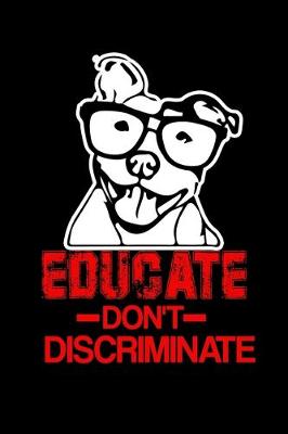 Book cover for Educate Don't Discriminate