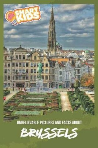 Cover of Unbelievable Pictures and Facts About Brussels