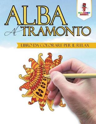 Book cover for Alba Al Tramonto