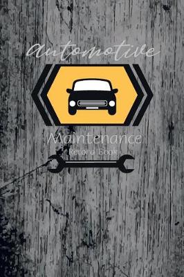 Book cover for Automotive Maintenance Record Book