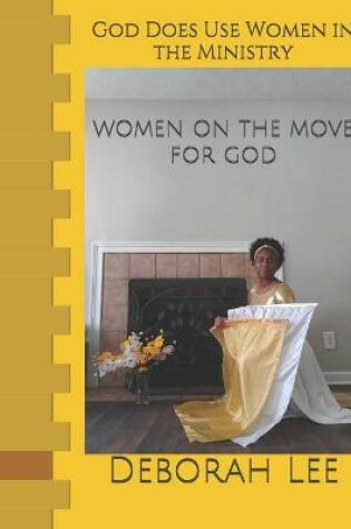 Cover of God Does Use Women In Ministry