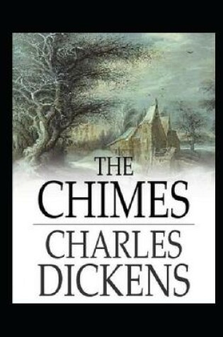 Cover of The Chimes - Charles Dickens - illustrated edition