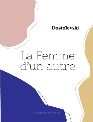 Book cover for La Femme d'un autre