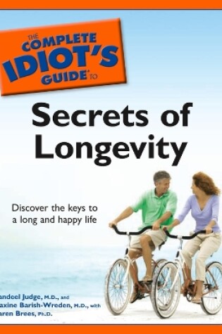 Cover of The Complete Idiot's Guide to the Secrets of Longevity