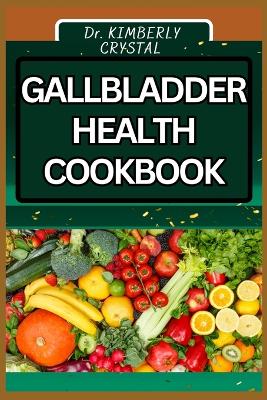 Book cover for Gallbladder Health Cookbook