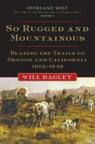 Cover of So Rugged and Mountainous