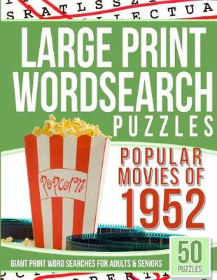 Book cover for Large Print Wordsearches Puzzles Popular Movies of 1952