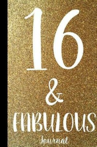 Cover of 16 & Fabulous Journal