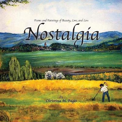 Book cover for Nostalgia - Poems and Paintings of Beauty, Love, and Loss