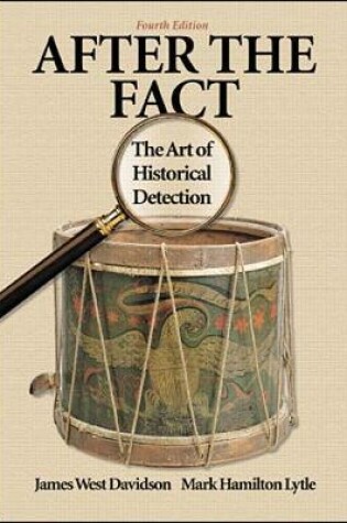 Cover of After the Fact: The Art of Historical Detection Combined