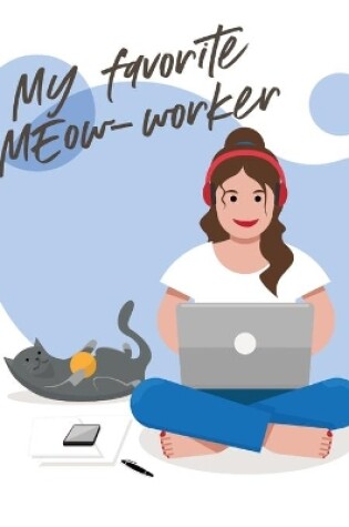 Cover of My Favorite Meow-Worker