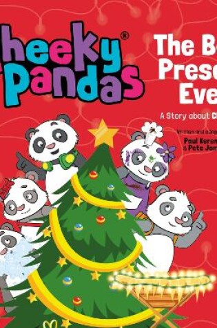 Cover of Cheeky Pandas: The Best Present Ever