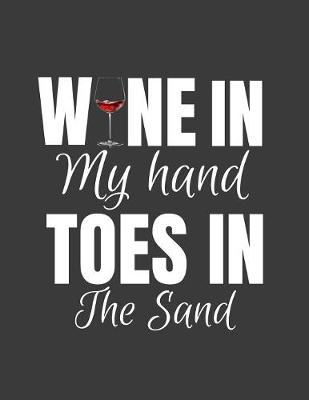 Book cover for Wine in my hand Toes in the Sand