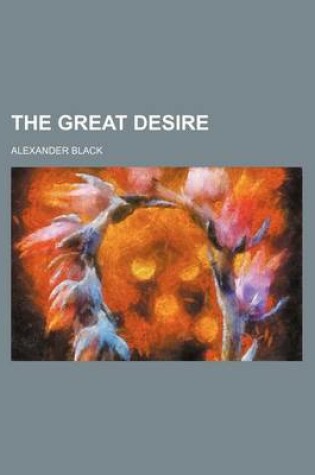 Cover of The Great Desire