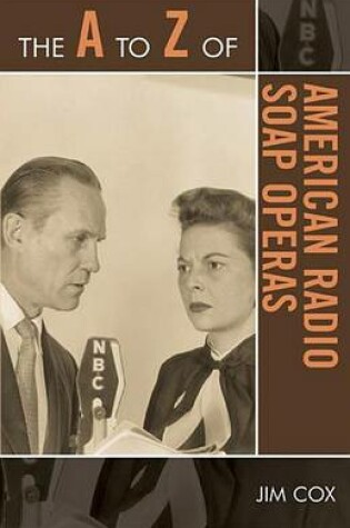 Cover of The to Z of American Radio Soap Operas