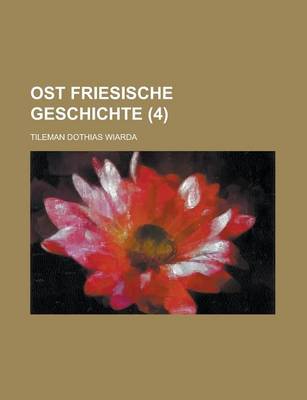 Book cover for Ost Friesische Geschichte (4 )