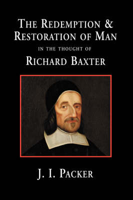 Book cover for The Redemption and Restoration of Man in the Thought of Richard Baxter