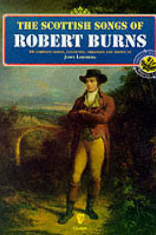 Cover of The Scottish Songs Of Robert Burns
