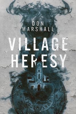 Book cover for Village Heresy