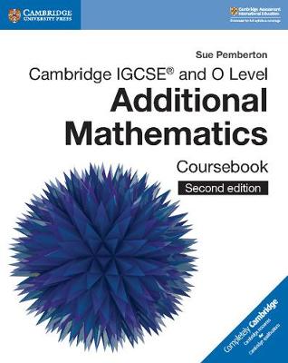 Cover of Cambridge IGCSE™ and O Level Additional Mathematics Coursebook