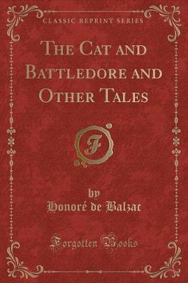 Book cover for The Cat and Battledore and Other Tales (Classic Reprint)